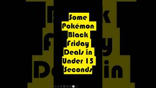 Some Pokémon Card Black Friday Deals in under 15 seconds  2024 [upl. by Ertemed]