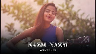 Nazm Nazm  Bareilly Ki Barfi  Female Cover Version by VoiceOfRitu  Ritu Agarwal [upl. by Dierolf]