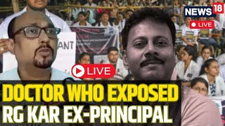 Kolkata Doctor Murder Case Live Updates  Doctor Akhtar Ali Exposes RG Kar Ex Principal Live  N18L [upl. by Moe]