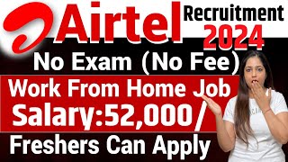 Airtel Work From Home JobsAirtel Recruitment 2024  Airtel Vacancy 2024 Technical government job [upl. by Akienat]