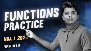 FUNCTIONS PRACTICE  NDA 1 2023 MATHS CLASSES  FREE NDA COACHING  PARVEEN SIR [upl. by Remington]