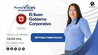 Muchas Voces Un Propósito El Buen Gobierno Corporativo con Roberto Sánchez [upl. by Latouche]