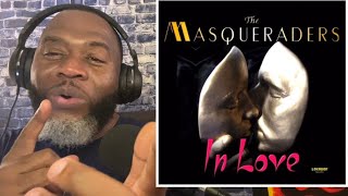 Reacting to  The Masqueraders I’m just an average guy [upl. by Ahsined963]