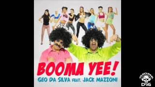 Geo Da Silva amp Jack Mazzoni  Booma Yee [upl. by Kelwunn]