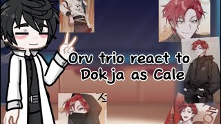 Orv trio react to Dokja as Cale  gl2  orv x totcf [upl. by Daggna]