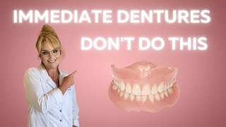 Immediate Denture Don’ts [upl. by Landmeier]