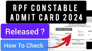 RPF Constable Admit Card 2024  How To Check RPF Constable Admit Card 2024 Date [upl. by Estas183]