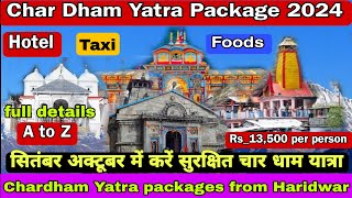 Char Dham Yatra Package 2024Char Dham Yatra package PriceChar Dham Yatra Packages from Haridwar [upl. by Yrehc]