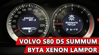 Byta Xenon lampor  Volvo S80 [upl. by Yentruok628]