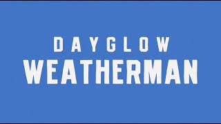 Dayglow  Weatherman Official Lyric Video [upl. by Bengt]