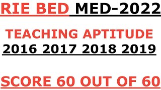 BED MED EXAM 2022 I RIE BED 2016 2017 2018 2019 TEACHING APTITUDE FULL COVERAGE I TEACHING APTITUDE [upl. by Constantina]