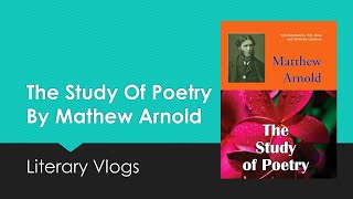 The Study Of Poetry  Mathew Arnold  Summary In Tamil  Easy Explanation  Literary Vlogs [upl. by Eiramadnil678]