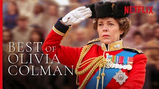 Best of Olivia Colman as Queen Elizabeth II  The Crown [upl. by Cofsky772]