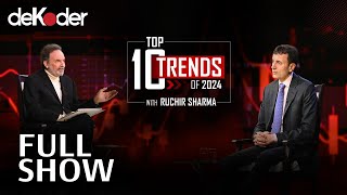 Top 10 Trends of 2024 Ruchir Sharma in conversation with Prannoy Roy  Full Show dekoder [upl. by Graf766]