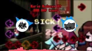 BAD DAY Marios Madness V2 Zero amp KRKMZERO cover [upl. by Pirali]