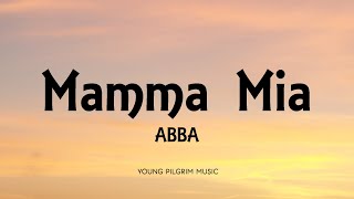 ABBA  Mamma Mia Lyrics [upl. by Karly]