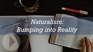 Naturalism Bumping into Reality  Greg Koukl [upl. by Ardnaz]