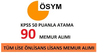 90 MEMUR ALIMI  TÜM LİSE ÖNLİSANS LİSANS KADROLARI KPSS 60 PUANLA MEMUR ALIMI KPSS 20232 ATAMASI [upl. by Janina99]