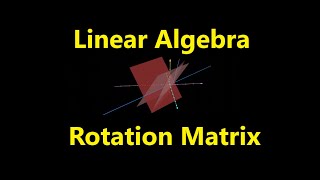 Rotation Matrix [upl. by Llennej136]