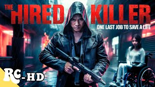 The Last Assassination Job  The Hired Killer  Full Action Thriller Crime Movie [upl. by Mindy]