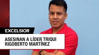 Matan en Oaxaca a activista triqui y entrenador de básquetbol Rigoberto Martínez [upl. by Suivatra80]