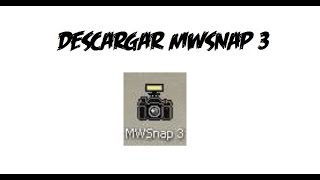 Descargar MWSnap 300 Programa para Sacar Fotos a la Pantalla de tu PC [upl. by Tarrance]