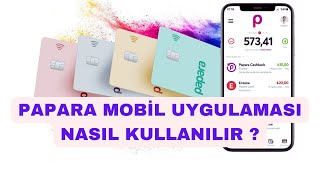 PAPARA MOBİL UYGULAMASI NASIL KULLANILIR [upl. by Wavell]