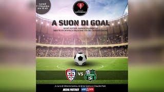 🔴🔵 ASCOLTA LA DIRETTA DI Cagliari  Sassuolo  A Suon di Gol  Radio Super Sound [upl. by Amii305]