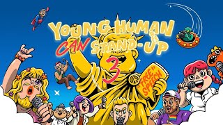 รายละเอียดการสมัคร YoungHuman Can Standup 3 [upl. by Ardnuek]