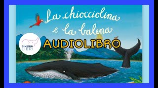 La Chiocciolina e la Balena AUDIOLIBRO  Libri e storie per bambini [upl. by Carrew]