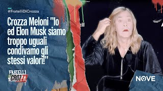 Crozza Meloni quotIo ed Elon Musk siamo troppo uguali condivamo gli stessi valoriquot [upl. by Arleta]