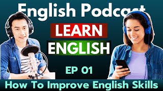 Master English With Podcasts Learn amp Improve Your English Skills  Episode 1 [upl. by Illek]