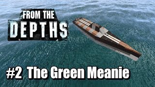 From the Depths  Neter Campaign Part 2 The Green Meanie [upl. by New]