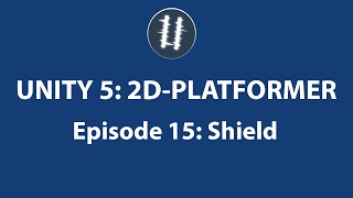 Unity 5 2D PLATFORMERShield15 [upl. by Gnoix]