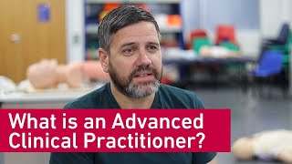 What is an Advanced Clinical Practitioner [upl. by Einallem]