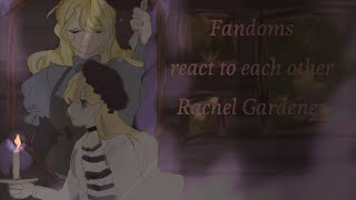 Fandoms react S1 Main characters Rachel Gardener 200x speed [upl. by Petronille]