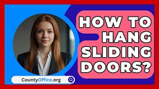 How To Hang Sliding Doors  CountyOfficeorg [upl. by Arriaes117]