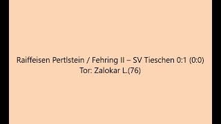 Raiffeisen Pertlstein  Fehring II – SV Tieschen 01 00 [upl. by Oly]