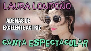 😲 ESPECTACULAR 🤩 Actriz LAURA LONDOÑO Cantando  La Ley del Corazón [upl. by Llertnac66]