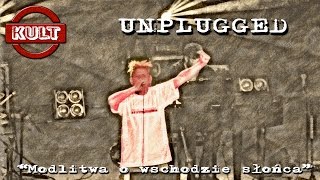 KULT  Modlitwa o wschodzie słońca Unplugged Opole 2015 [upl. by Eilac513]