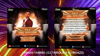 Yamma Yamma Tribal mix Dj Moazz x Dj Tarique [upl. by Maryn]