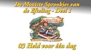 Efteling Sprookjes Deel 1 Held voor één dag [upl. by Anaher]