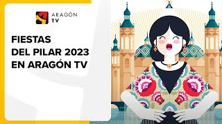 Fiestas del Pilar 2023 en Aragón TV [upl. by Etteyafal]