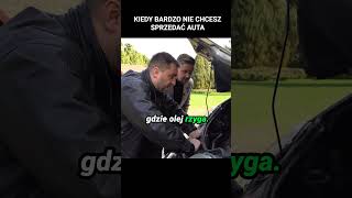 KIEDY BARDZO NIE CHCESZ SPRZEDAĆ AUTA shortsmotoryzacja [upl. by Stretch50]