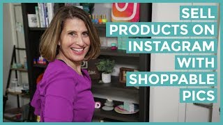 How to Sell Products on Instagram with Shoppable Pictures [upl. by Natassia724]