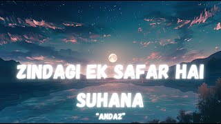 Zindagi Ek Safar Hai Suhana Song  Andaz  Anime Edit [upl. by Gorton]