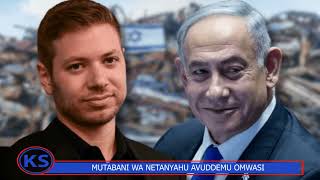 ISRAEL Mutabani Wa Netanyahu Avudde Mu Mbeera Lwa Ba General Abaagala Okuwamba Kitaawe [upl. by Doowyah]