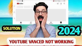 Youtube vanced not working 2024 [upl. by Arv]