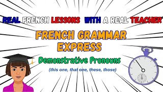 French Grammar Express Demonstrative pronouns learnfrench [upl. by Rellek818]