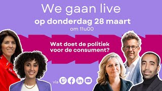 Verkiezingsdebat 2024  Wat doe de politiek voor de consument [upl. by Madancy]